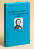 Okładka książki Kompozytorzy polscy o Fryderyku Chopinie. Antologia Mieczysław Tomaszewski