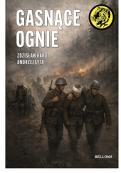 Okładka książki Gasnące ognie autora Zdzisław Hardt,&nbsp;Andrzej Syta, 9788311188525