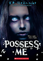 Okładka książki Possess Me K.R. Alexander
