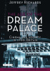 Okładka książki The Age of the Dream Palace: Cinema and Society in 1930s Britain Jeffrey Richards