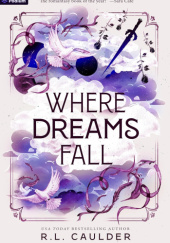 Okładka książki Where Dreams Fall R.L. Caulder