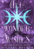 Okładka książki All the Wonder of Wishes Hillary Raymer