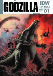 Okładka książki Godzilla Library Collection, Vol. 1 John Layman,&nbsp;Chris Mowry,&nbsp;James Stokoe