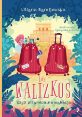 Okładka książki Los walizkos, czyli piramidalne wakacje