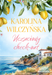 Okładka książki Uczuciowy check-out Karolina Wilczyńska