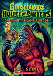Okładka książki One Night at Camp Bigfoot R.L. Stine