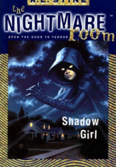 Okładka książki Shadow Girl R.L. Stine