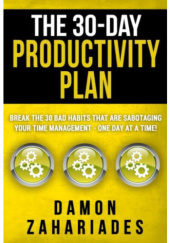 Okładka książki 30-dniowy plan produktywności Damon Zahariades
