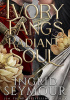 Okładka książki Ivory Fangs Radiant Soul Ingrid Seymour