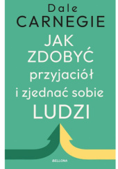 Okładka książki Jak zdobyć przyjaciół i zjednać sobie ludzi Dale Carnegie