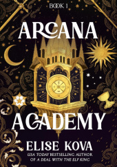 Okładka książki Arcana Academy Elise Kova