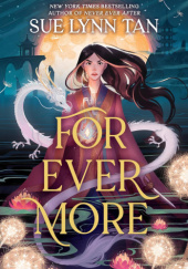 Okładka książki For Ever More autorstwa Sue Lynn Tan