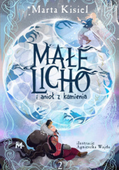 Okładka książki Małe Licho i anioł z kamienia Marta Kisiel