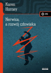 Nerwica a rozwój człowieka Karen Horney