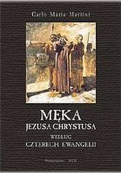 Męka Jezusa Chrystusa według czterech Ewangelii