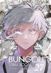 Okładka książki Bungou Stray Dogs #27 Kafka Asagiri,&nbsp;Sango Harukawa