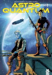 Okładka książki Astro Quantum #1 Arturo Fabra,&nbsp;Andrea Mutti