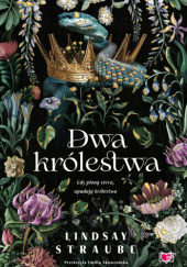 Okładka książki Dwa królestwa Lindsay Straube