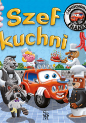 Okładka książki Samochodzik Franek. Szef kuchni Karolina Górska