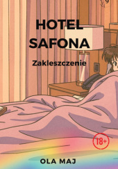 Okładka książki Hotel Safona. Zakleszczenie Ola Maj