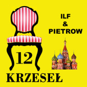 Okładka książki Dwanaście krzeseł Ilja Ilf,&nbsp;Eugeniusz Pietrow