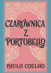 Okładka książki Czarownica z Portobello autorstwa Paulo Coelho