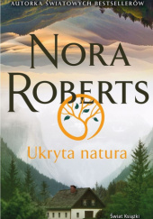 Okładka książki Ukryta natura Nora Roberts