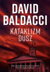 Okładka książki Kataklizm dusz David Baldacci