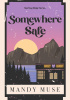 Okładka książki Somewhere Safe Mandy Muse