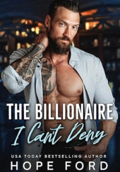 Okładka książki The Billionaire I Cant Deny Hope Ford