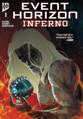 Okładka książki Event Horizon: Inferno #1 Robert Carey,&nbsp;Christian Ward