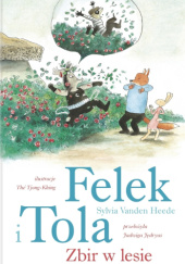 Okładka książki Felek i Tola. Zbir w lesie Thé Tjong-Khing,&nbsp;Sylvia Vanden Heede