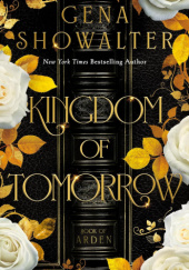 Okładka książki Kingdom of Tomorrow Gena Showalter