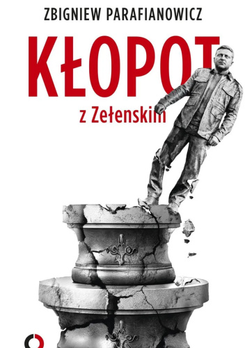 Kłopot z Zełenskim