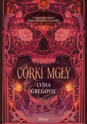 Córki mgły - Lydia Gregovic | Książka w Lubimyczytac.pl - Opinie, oceny ...
