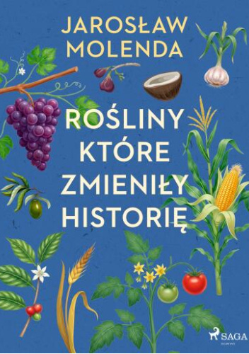 Rośliny, które zmieniły historię