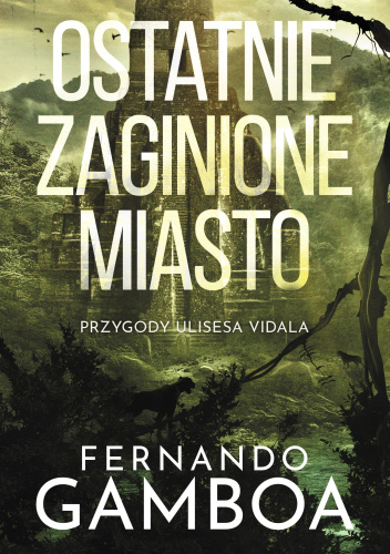 Ostatnie zaginione miasto