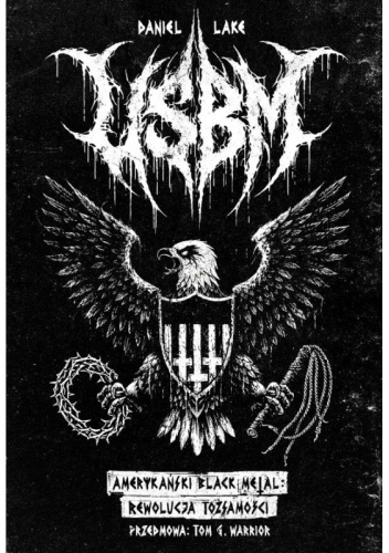 USBM: Amerykański black metal: Rewolucja w tożsamości | Daniel Lake
