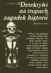 Okładka książki Detektywi na tropach zagadek historii Jan Widacki