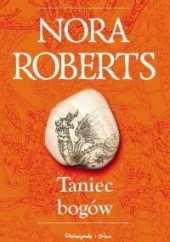 Okładka książki Taniec bogów Nora Roberts