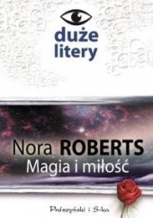 Okładka książki Magia i miłość Nora Roberts