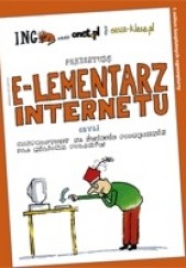 Okładka książki E-lementarz internetu praca zbiorowa
