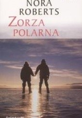 Okładka książki Zorza polarna Nora Roberts