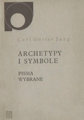 Okładka książki Archetypy i symbole: pisma wybrane Carl Gustav Jung