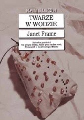 Okładka książki Twarze w wodzie Janet Frame