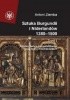 Okładka książki Sztuka Burgundii i Niderlandów 1380-1500. T. I: Sztuka dworu burgundzkiego oraz miast niderlandzkich Antoni Ziemba