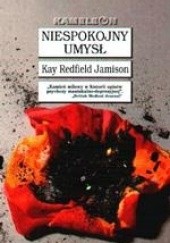 Okładka książki Niespokojny umysł Kay Redfield Jamison
