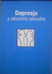 Okładka książki Depresja a zaburzenia seksualne David Baldwin, Sally Thomas