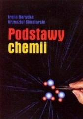 Okładka książki Podstawy chemii Irena Barycka, Krzysztof Skudlarski