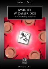 Okładka książki Kwintet w Cambridge. Owoc naukowej wyobraźni John Casti